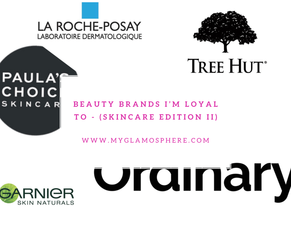 Beauty Brands I'm Loyal To - Skincare Edition II