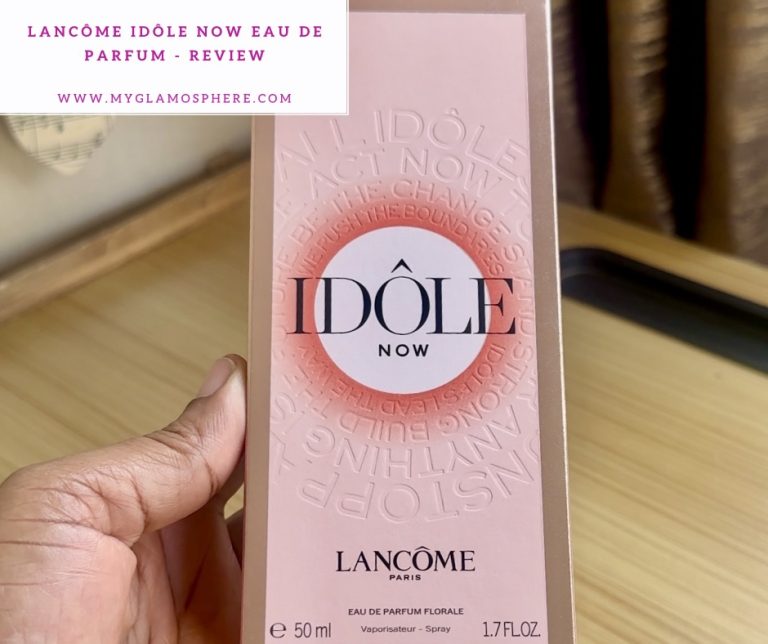 Lancôme Idôle Now Eau De Parfum - Review