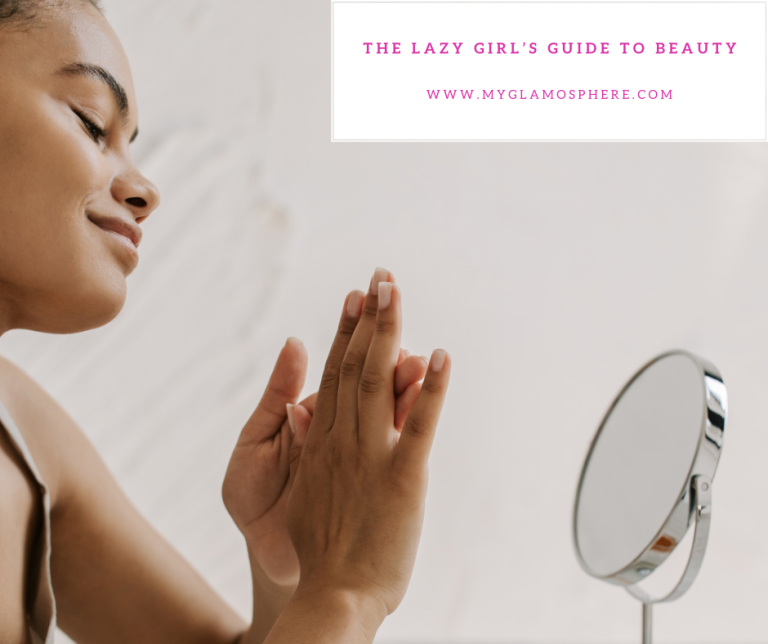 The Lazy Girl's Guide To Beauty