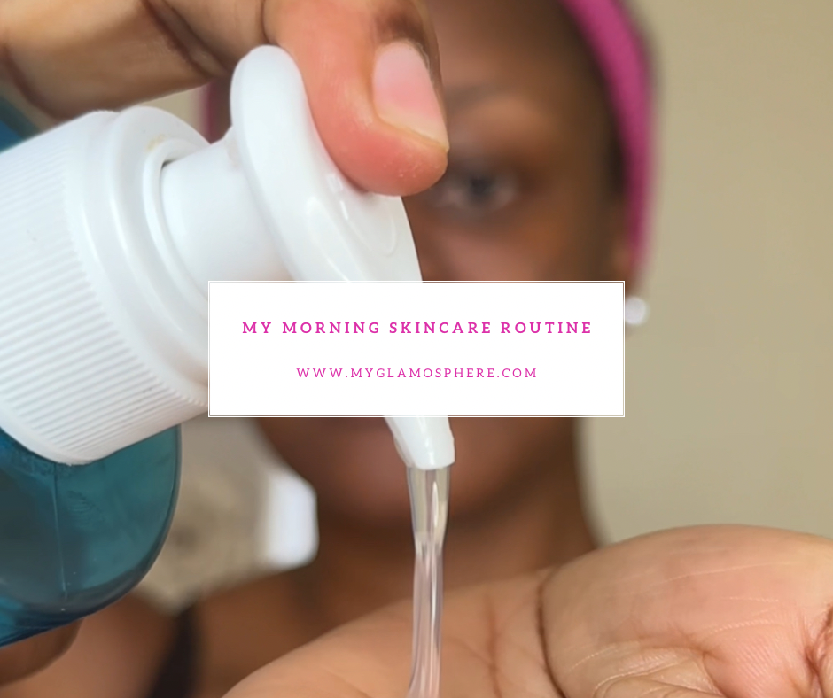 My Morning Skincare Routine For Oily/Combination Skin