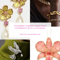 Statement Jewelry: Make Bold Statements With Accessories