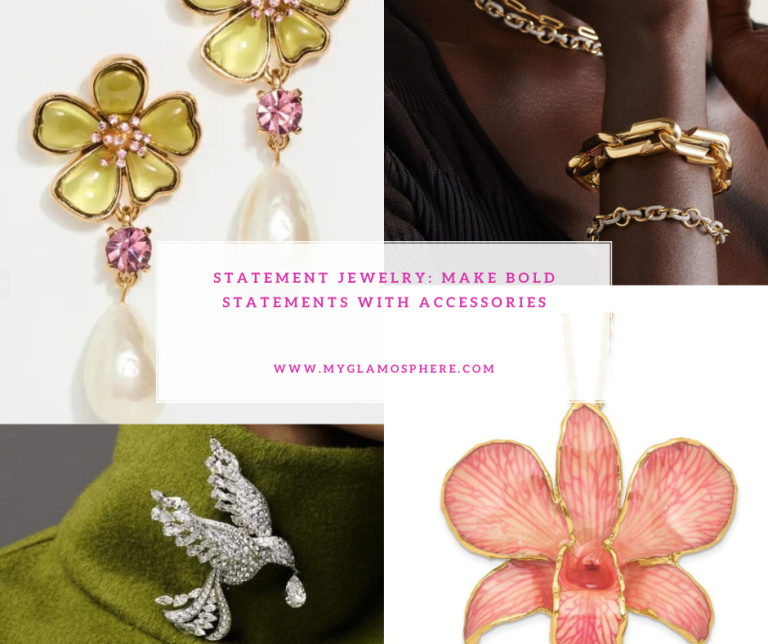 Statement Jewelry: Make Bold Statements With Accessories