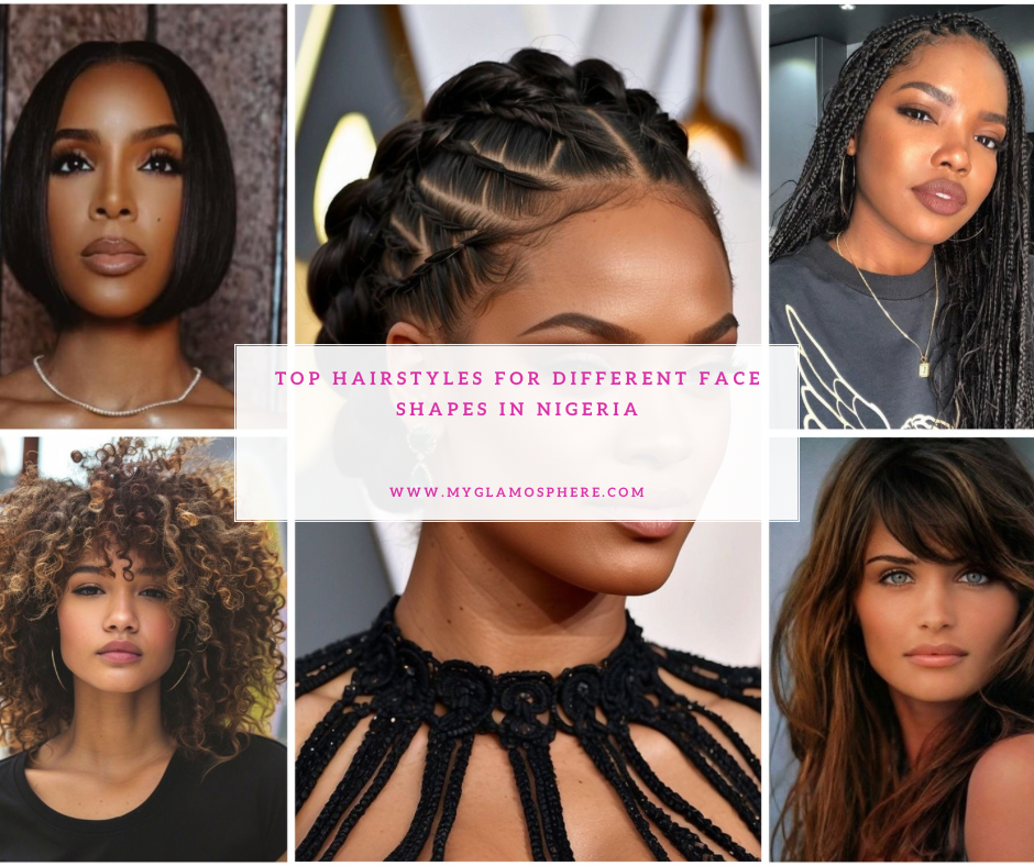 Top Hairstyles for Different Face Shapes in Nigeria