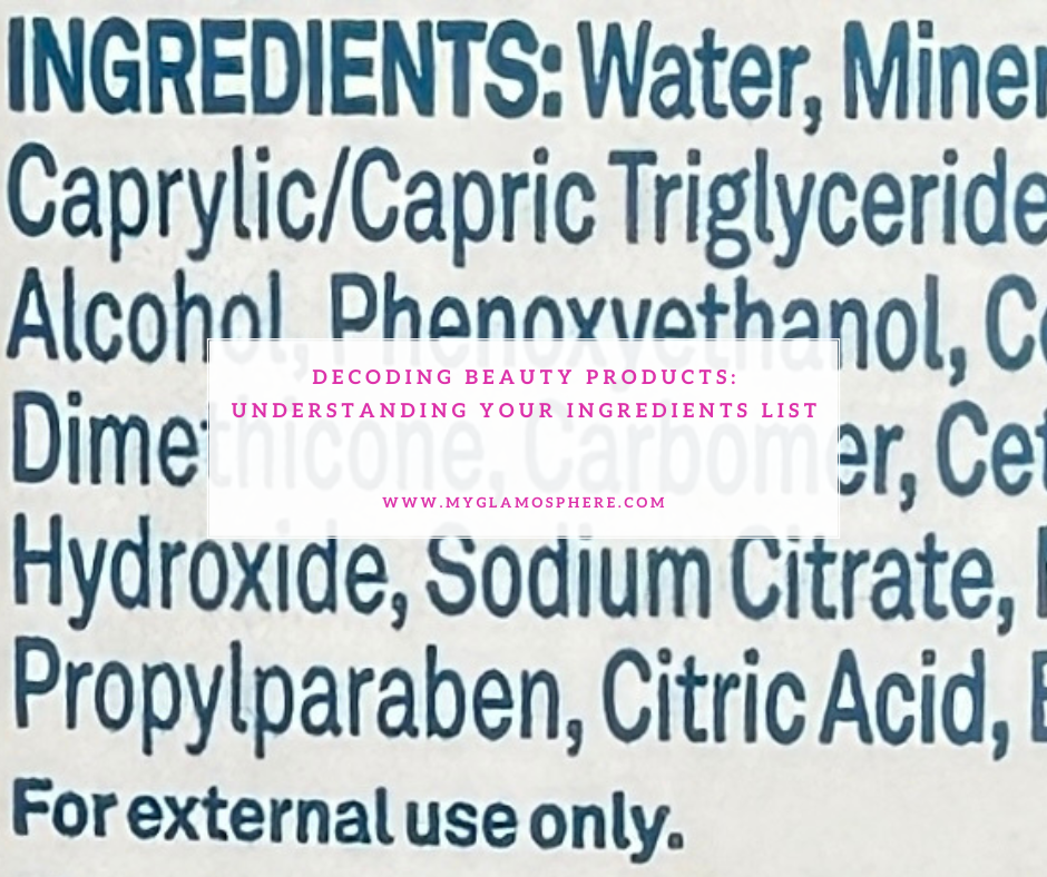 Decoding Beauty Products: Understanding Your Ingredients List